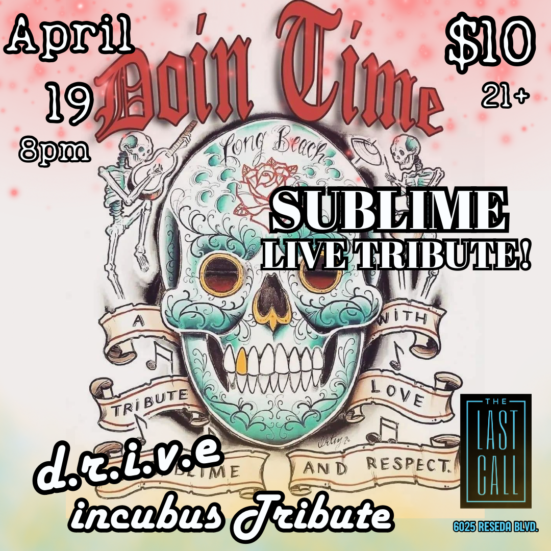 Doin Time- Sublime Live Tribute w DRIVE and Incubus Tribute